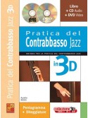 Pratica del contrabbasso jazz in 3D (libro/CD/DVD)