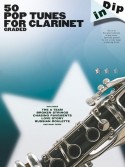 Dip In : 50 Graded Pop Tunes For Clarinet