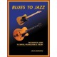 Blues To Jazz - The Essential Guide To Chords, Progression & Theory