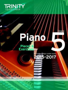 Trinity College: Piano Grade 5 - Pieces And Exercises 2015-2017