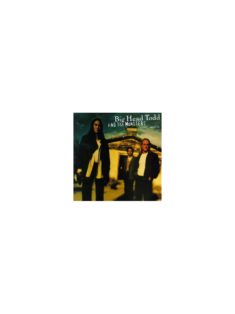Big Head Todd & The Monsters - Sister Sweetly (CD)