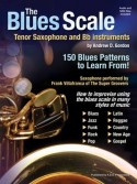 The Blues Scale For Tenor Saxophone & Bb Instruments (book/Audio Online)