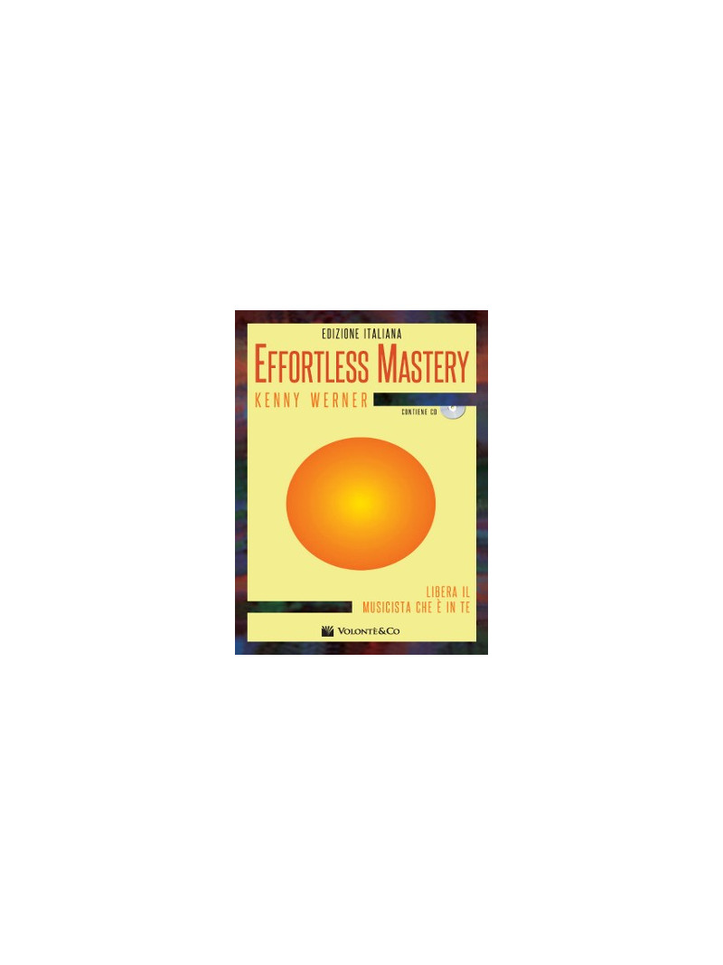 Effortless Mastery - Edizione italiana (libro/CD)