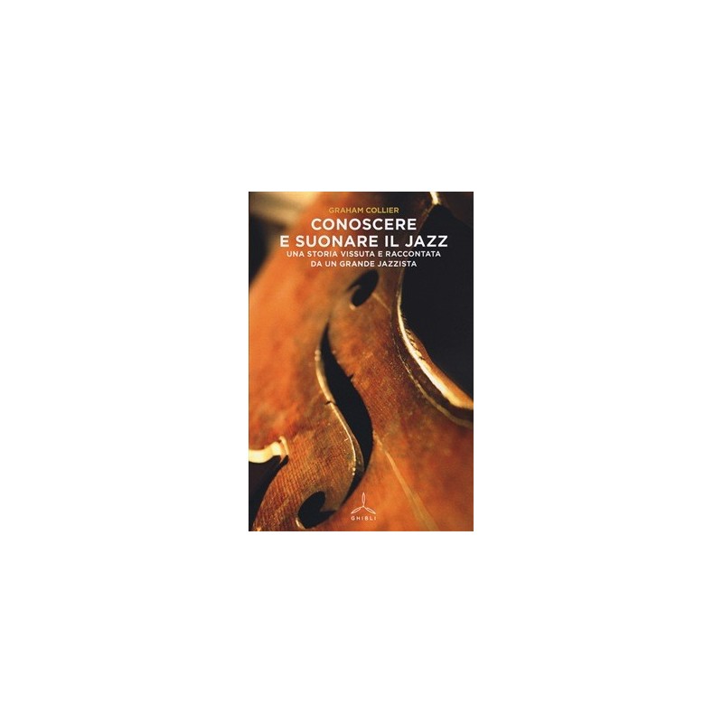 Conoscere e suonare il jazz