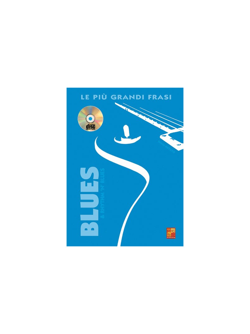 Le piu’ grandi frasi Blues & Rhythm ‘n’ Blues (libro/CD)