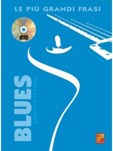 Le piu’ grandi frasi Blues & Rhythm ‘n’ Blues (libro/CD)