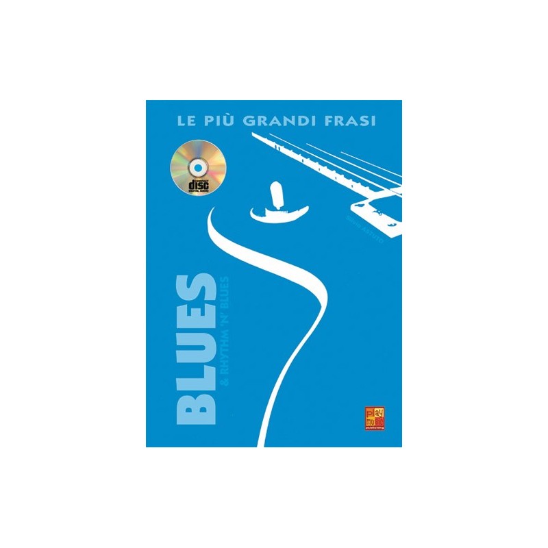 Le piu’ grandi frasi Blues & Rhythm ‘n’ Blues (libro/CD)