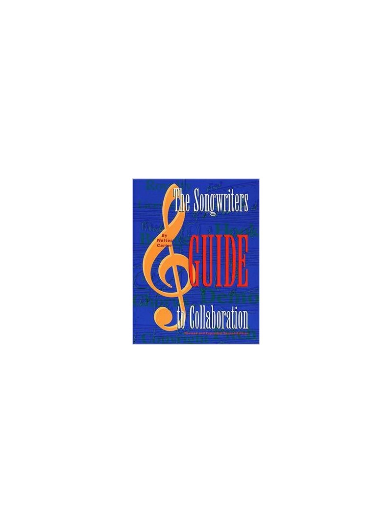 The Songwriter's Guide to Collaboration