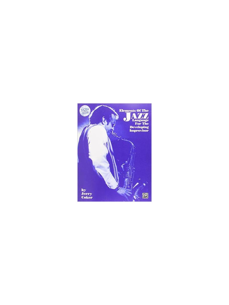 Elements of the Jazz Language for the Developing Improvisor (book/2 CD)