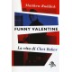Funny Valentine. La vita di Chet Baker