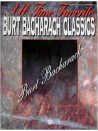 Burt Bacharach Classics - All Time Favorite