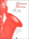 Intermediate Jazz Conception for Alto Saxophone (book/CD play-along)