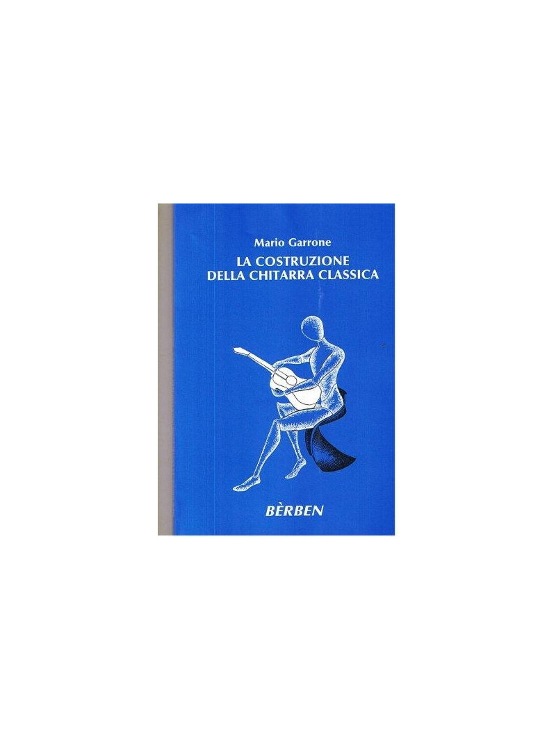 La Costruzione della Chitarra Classica