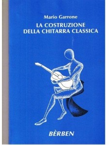 La Costruzione della Chitarra Classica