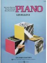 Metodo per lo studio del pianoforte : Piano - Livello 2