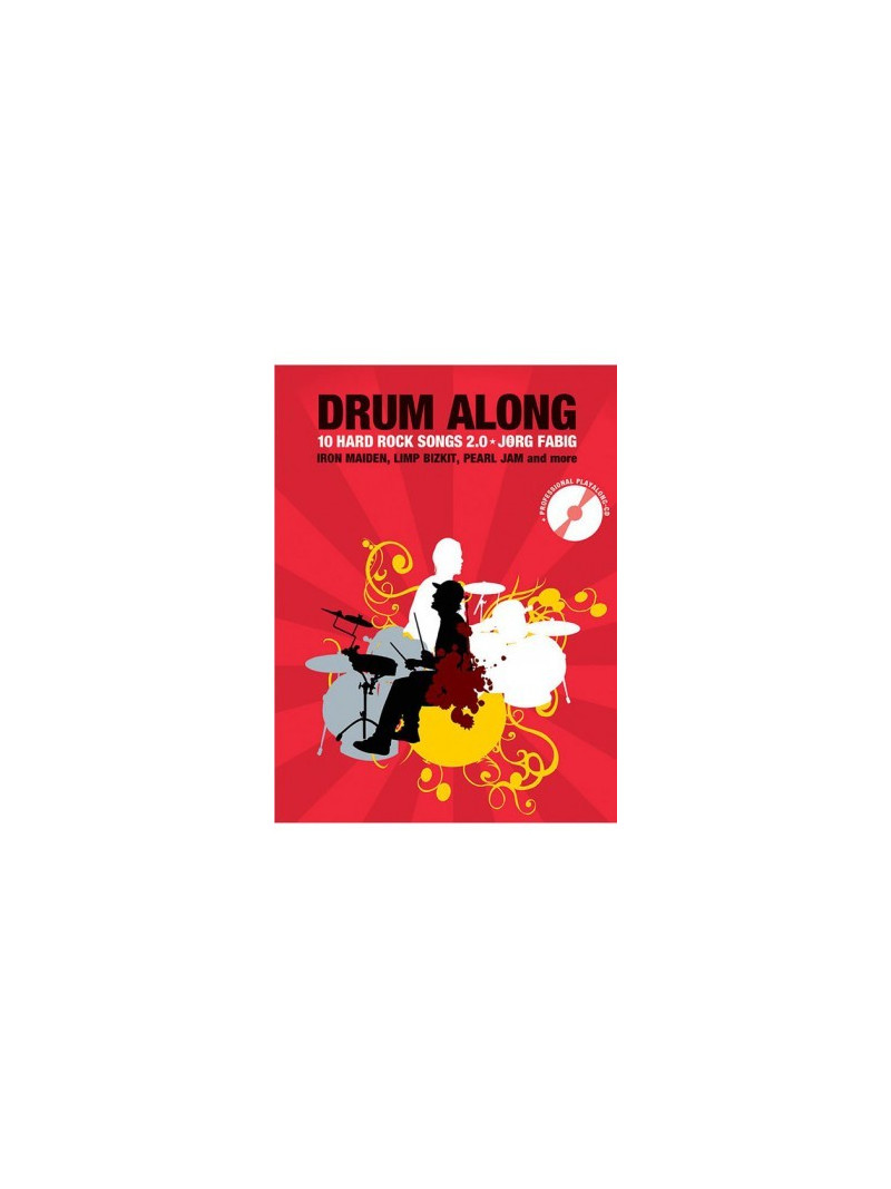 Drum Along: 10 Hard Rock Songs 2.0 (book/Cd Play Along)