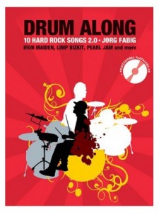 Drum Along: 10 Hard Rock Songs 2.0 (book/Cd Play Along)