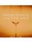 George Shearing - Like Fine Wine (CD)