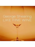 George Shearing - Like Fine Wine (CD)