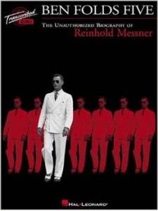 Ben Folds Five - Unauthorized Biography of Reinhold Messner