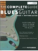 The Complete Guide To Playing Blues Guitar - Book 1: Rhythm Guitar