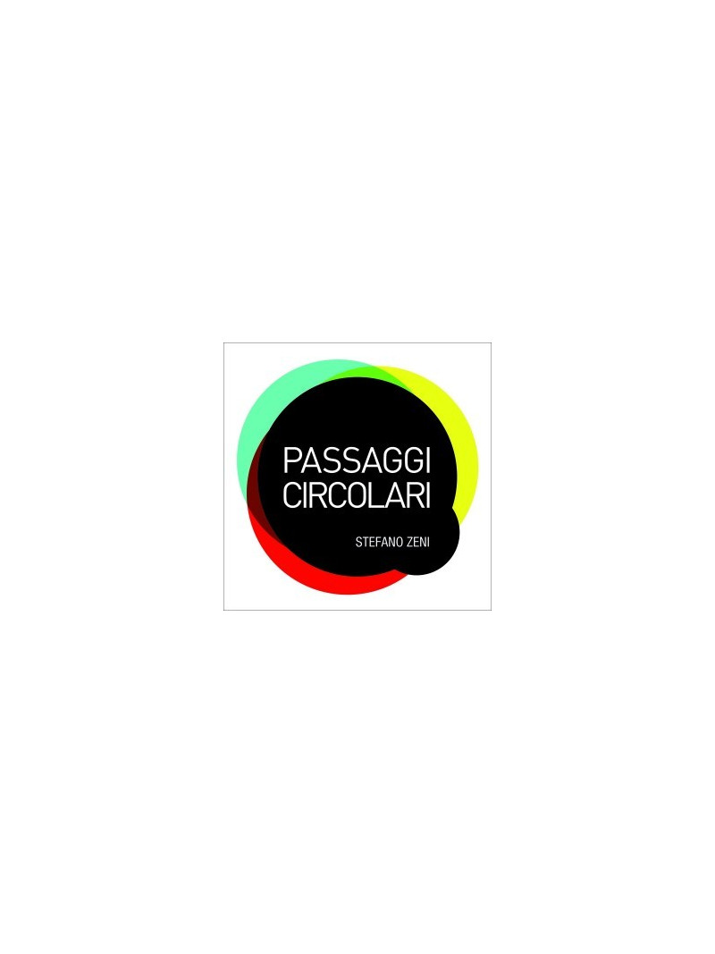 Stefano Zeni - Passaggi Circolari (CD)