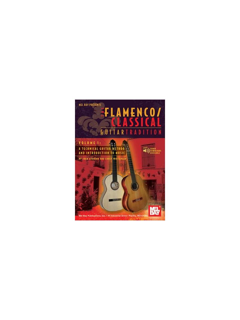 Flamenco Classical Guitar Tradition Volume 1