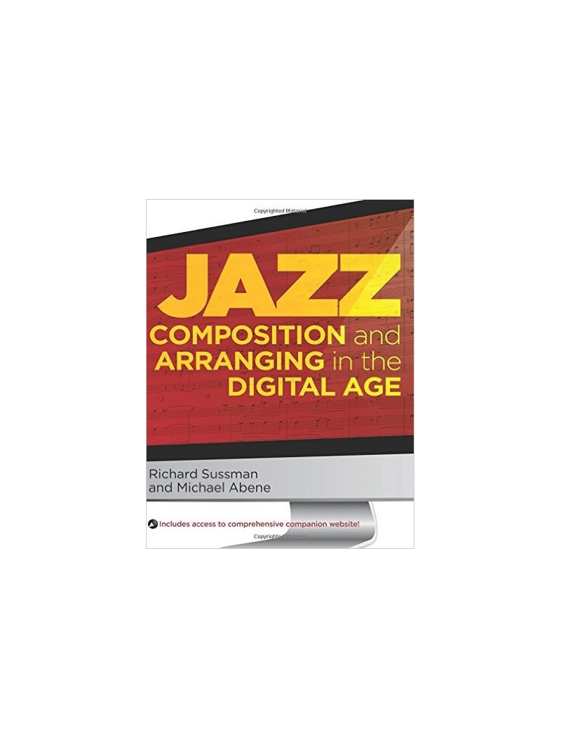 Jazz Composition and Arranging in the Digital Age