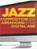 Jazz Composition and Arranging in the Digital Age