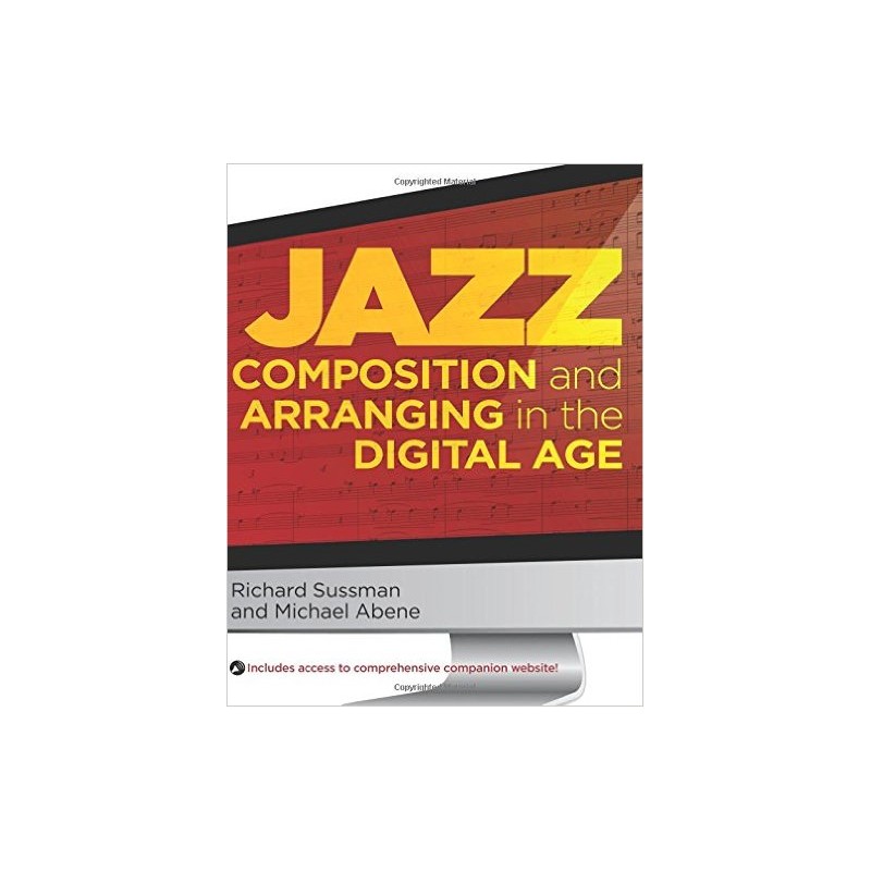 Jazz Composition and Arranging in the Digital Age