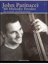 John Patitucci - 60 Melodic Etudes