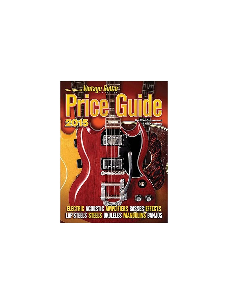 The Official Vintage Guitar Magazine: Price Guide 2015
