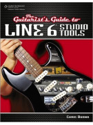 The Guitarist's Guide to Line 6 Studio Tools
