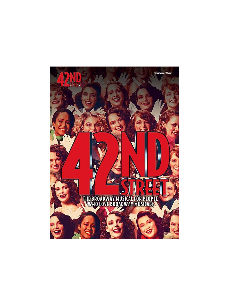42nd Street - The Broadway Musical
