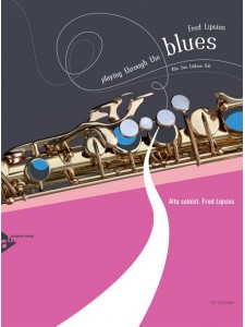 Playing Through the Blues: For Alto Saxophone (book/CD play-along)