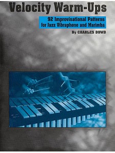 Velocity Warm-Ups for Jazz Vibraphone