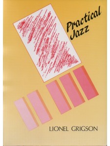 Lionel Grigson: Practical Jazz