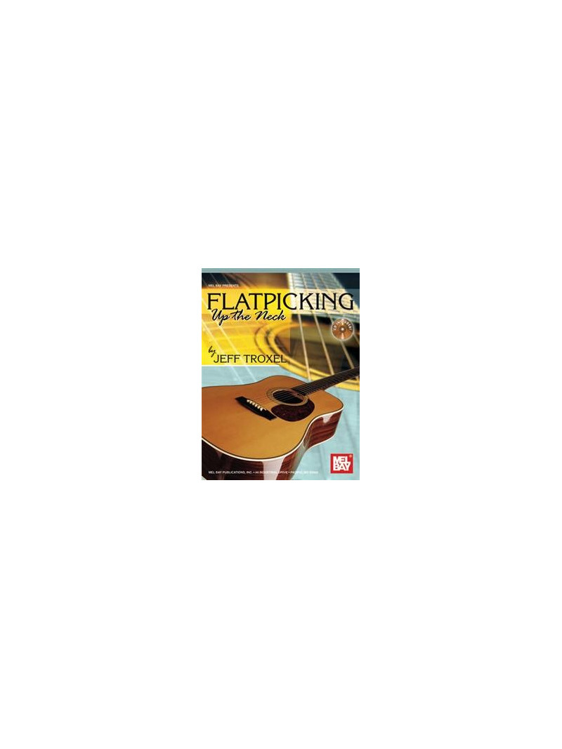 Flatpicking Up the Neck (book/CD)