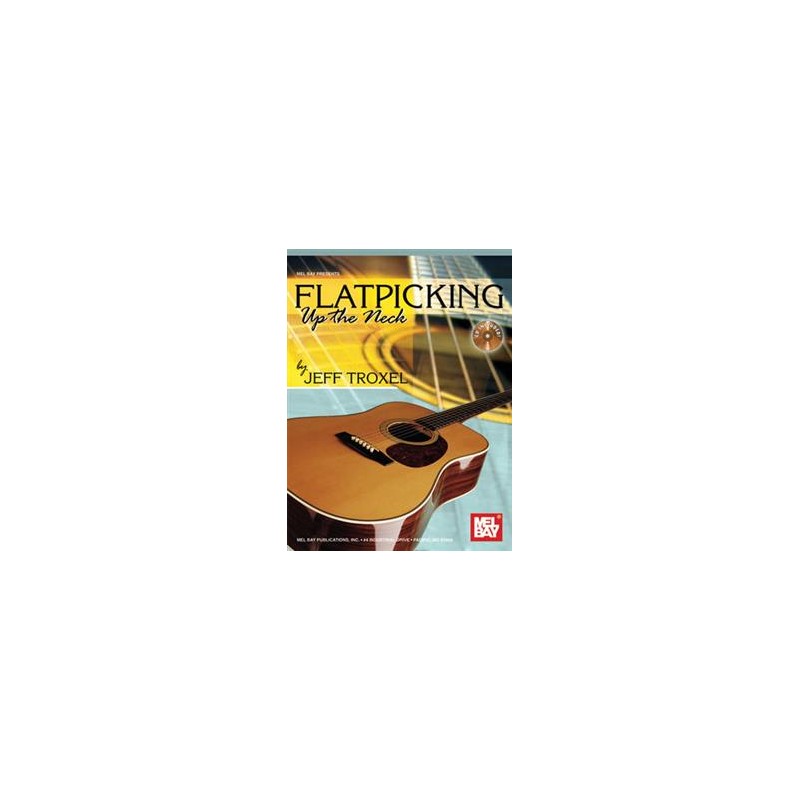 Flatpicking Up the Neck (book/CD)