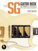 The SG Guitar Book - 50 Years of Gibson