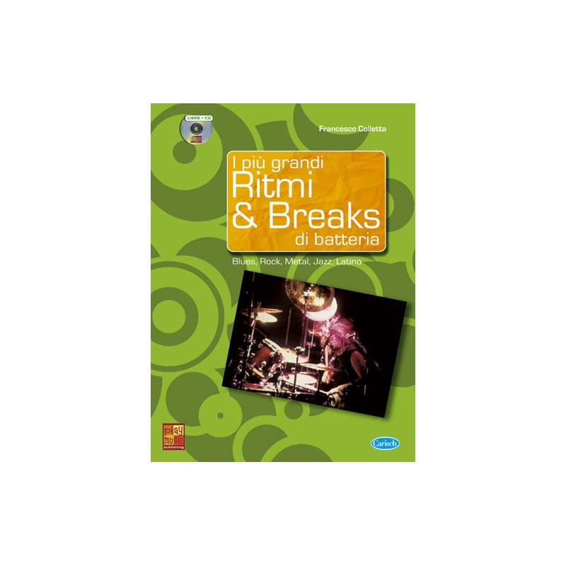 I Più Grandi Ritmi & Breaks di Batteria (libro/CD)