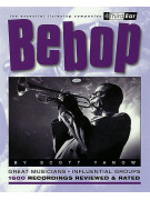 Bebop - The Essential Listening Companion