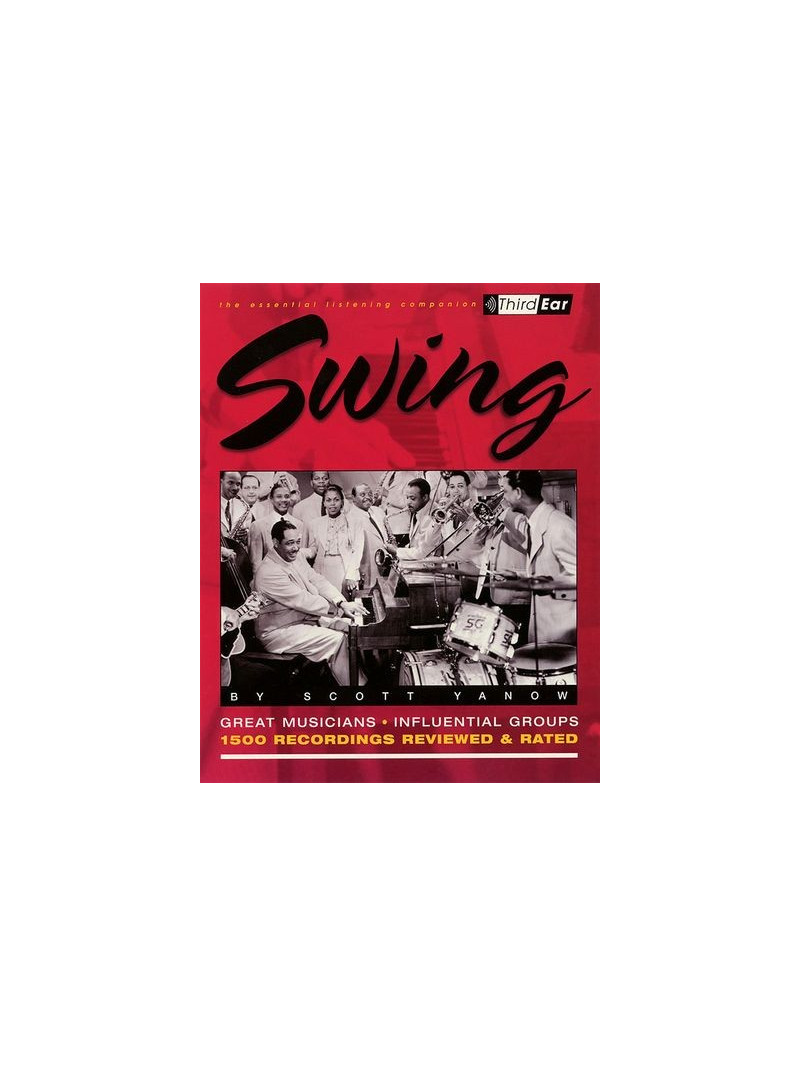 Swing - The Best Musicians and Recordings