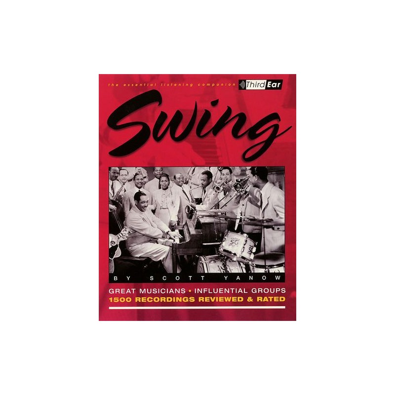 Swing - The Best Musicians and Recordings