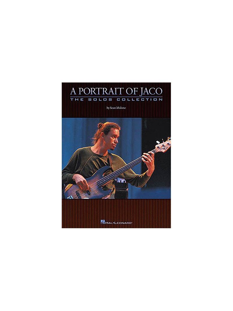 A Portrait Of Jaco: The Solos Collection