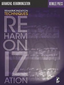 Arranging: Reharmonization Techniques