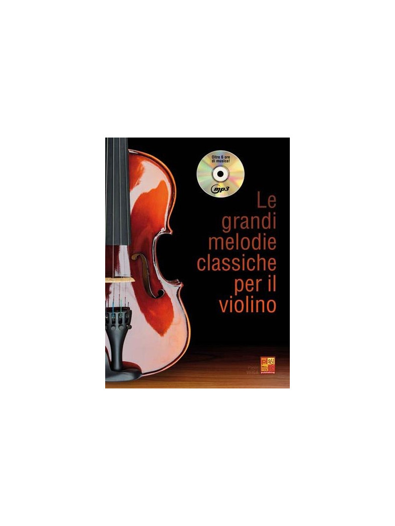 Le grandi melodie classiche per il violino (libro/CD)