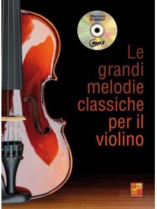 Le grandi melodie classiche per il violino (libro/CD)