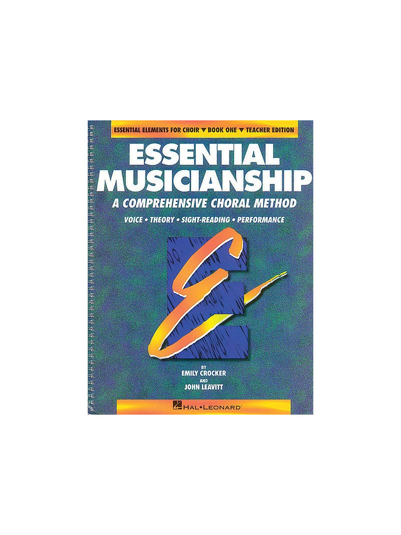 Essential Musicianship: a Comprehensive Choral Method book 1 (Student)