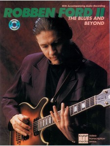 Robben Ford: The Blues and Beyond (book/CD)